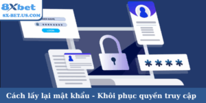 Cách lấy lại mật khẩu
