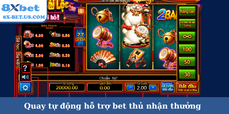 Quay tự động hỗ trợ bet thủ nhận thưởng