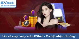 Săn vé cược may mắn