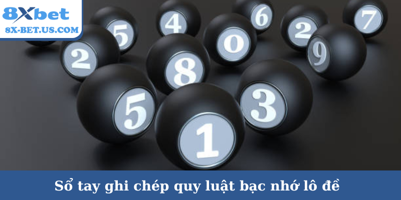 Sổ tay ghi chép quy luật bạc nhớ lô đề