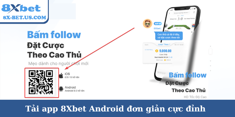 Tải app 8Xbet Android đơn giản cực đỉnh