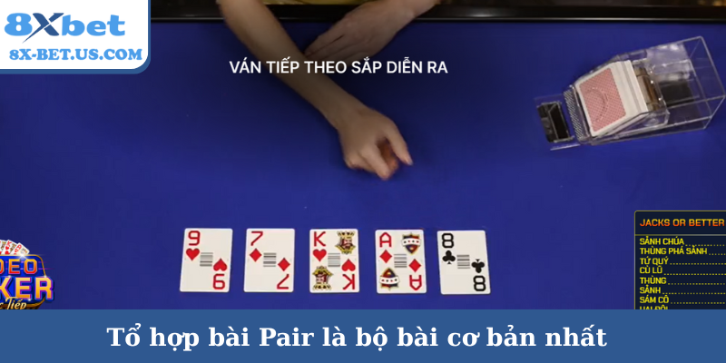 Tổ hợp bài Pair là bộ bài cơ bản nhất