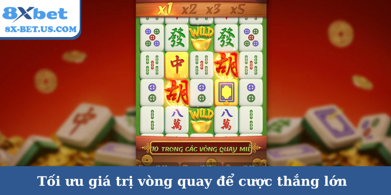 Tối ưu giá trị vòng quay để cược thắng lớn