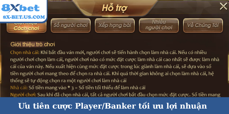 Ưu tiên cược Player/Banker tối ưu lợi nhuận